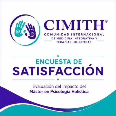 Encuesta de Satisfacción y Evaluación del Impacto del Máster en Psicología Holística – CIMITH